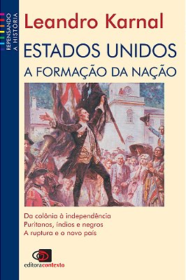 Estados Unidos - A Formação Da Nação