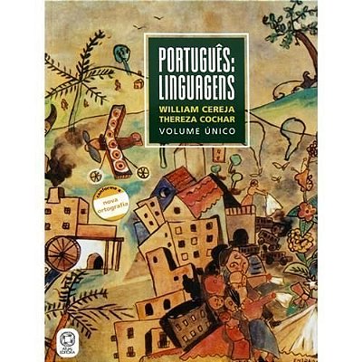 Português - Linguagens - Volume Único - 3ª Edição
