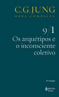 Os Arquétipos E O Inconsciente Coletivo - Volume 9/1 - 11ª Edição