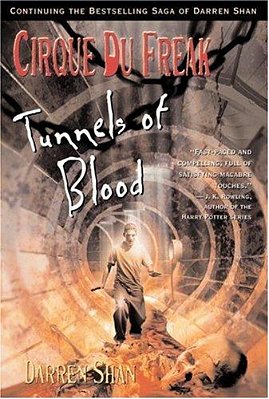 Tunnels Of Blood - Cirque Du Freak 3-..