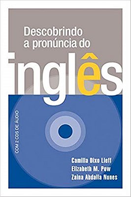 Descobrindo A Pronúncia Do Inglês - Livro Com 2 CDs De Áudio