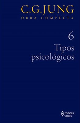 Tipos Psicológicos - Volume 6