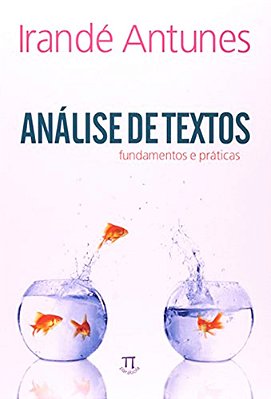Análise De Textos - Fundamentos E Práticas..-