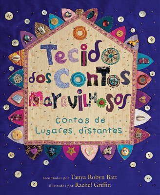 Tecido Dos Contos Maravilhosos - Contos De Lugares Distantes
