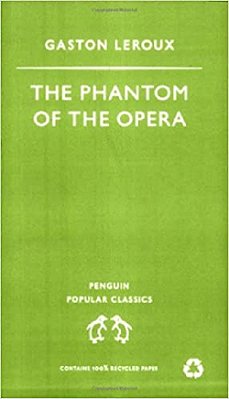 The Phantom Of The Opera - Penguin Popular Classics