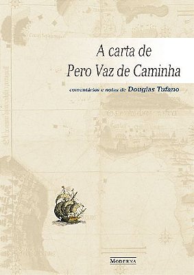 A Carta De Pero Vaz De Caminha