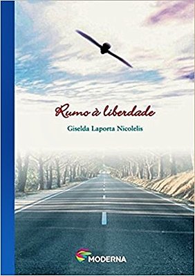 Rumo A Liberdade - 2ª Edição