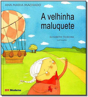 A Velhinha Maluquete - 2ª Edição