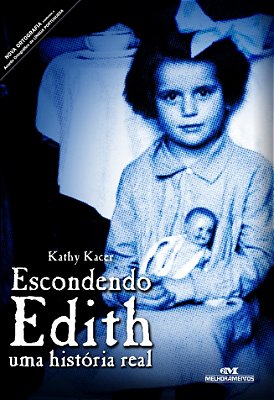 Escondendo Edith - Uma História Real