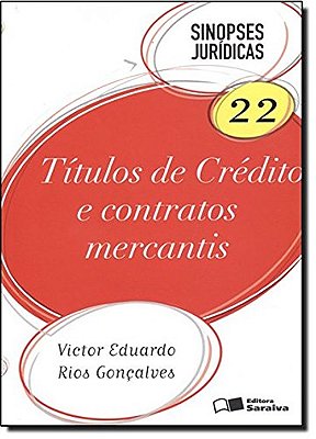 Sinopses Jurídicas 22 - Títulos De Crédito E Contratos Mecantis - 7ª Edição 2011