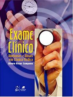 Exame Clínico - Sintomas E Sinais Em Clínica Médica