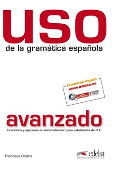 Uso De La Gramática Española Avanzado - Libro Con Matarial Digital