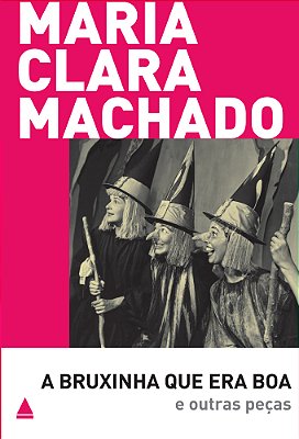 A Bruxinha Que Era Boa E Outras Peças