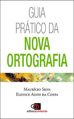 Guia Prático Da Nova Ortografia
