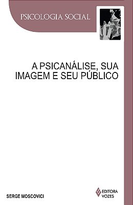 A Psicanálise, Sua Imagem E Seu Público