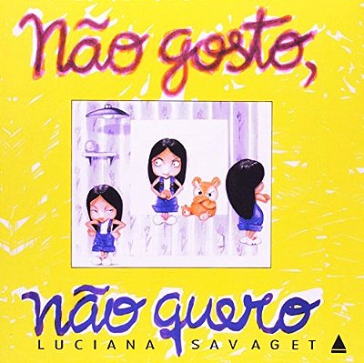 Não Gosto, Não Quero - 2ª Edição