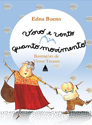 Vovó E Vento, Quanto Movimento!