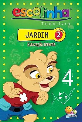 Escolinha Todolivro: Jardim (Educ. Inftil) Volume 2