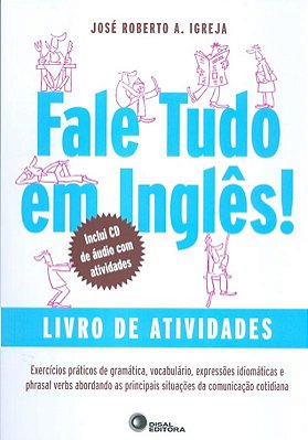 Fale Tudo Em Ingles! - Livro De Atividades - Livro Com CD Audio