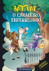 O Cavaleiro Enferrujado - Bat Pat