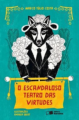 O Escandaloso Teatro Das Virtudes