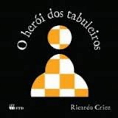 O Herói Dos Tabuleiros