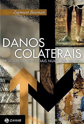 Danos Colaterais - Desigualdades Sociais Numa Era Global