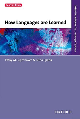 How Languages Are Learned - Oxford Handbooks For Language Teachers - Fourth Edition..-