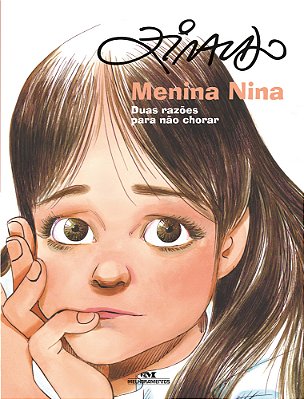 Menina Nina - 80 Anos - Duas Razões Para Não Chorar