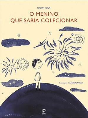 O Menino Que Sabia Colecionar