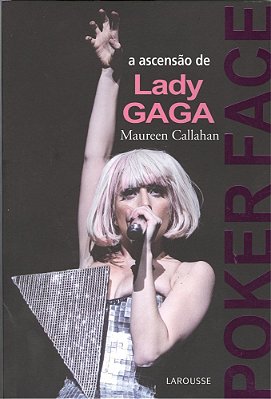 Poker Face - A Ascensão De Lady Gaga