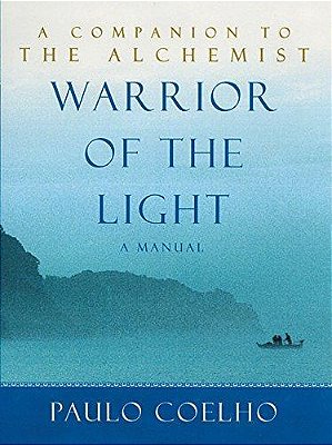 Warrior Of The Light - A Manual