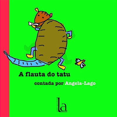 A Flauta Do Tatu..-