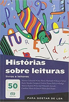 Histórias Sobre Leituras - Livros E Leitores