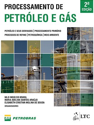 Processamento De Petróleo E Gás - 2ª Edição