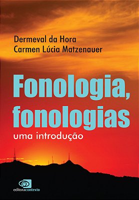 Fonologia, Fonologias - Uma Introdução