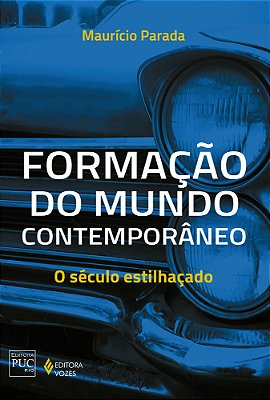 Formação Do Mundo Contemporâneo - O Século Estilhaçado