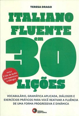 Italiano Fluente Em 30 Lições - Livro Com 2 CD's Áudio
