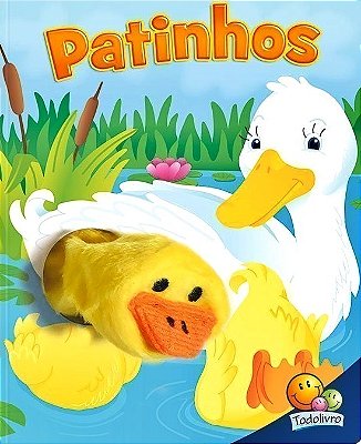 Patinhos - Dedinhos Agitados - Um Livro-Fantoche