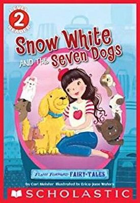 Snow White And The Seven Dogs - Flash Forward Fairy Tales - Level 2