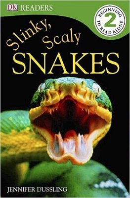 Slinky, Scaly Snakes - Dk Readers - Level 2