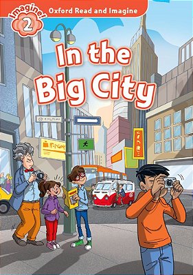 In The Big City - Oxford Read And Imagine - Level 2..-