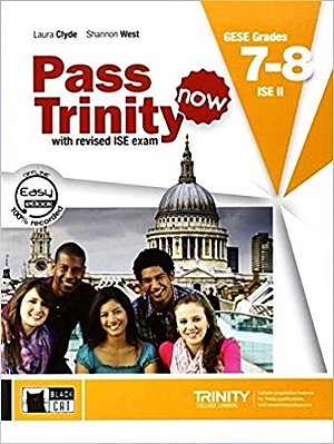 Pass Trinity Now 7-8 - Student's Book With Audio CD