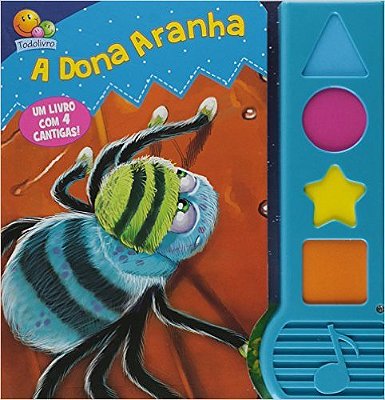 A Dona Aranha - Um Livro Com 4 Cantigas
