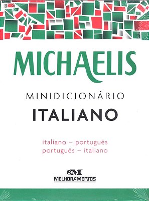 Michaelis Minidicionário Italiano - Italiano/Português - Português/Italiano - Terceira Edição