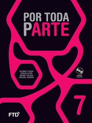 Por Toda Parte - 7º Ano - Ensino Fundamental II - Livro Com CD De Áudio