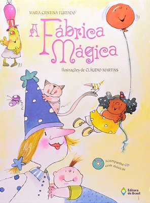 A Fábrica Mágica - Editora Do Brasil
