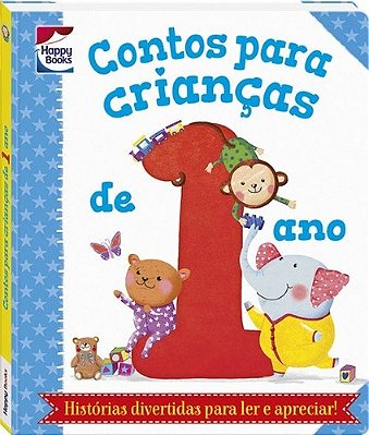 Contos Para Crianças De 1 Ano - Histórias Divertidas Para Ler E Apreciar!
