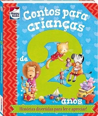 Contos Para Crianças De 2 Anos - Histórias Divertidas Para Ler E Apreciar!