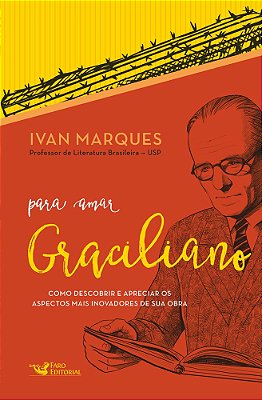 Para Amar. Graciliano